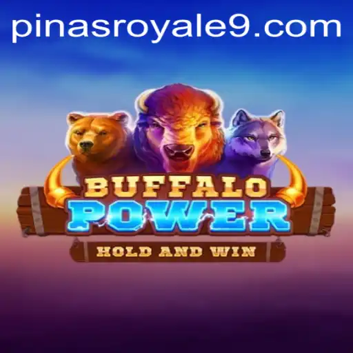 Exploring the Exciting World of BuffaloPower: A Dive into the Pinas Royale Experience