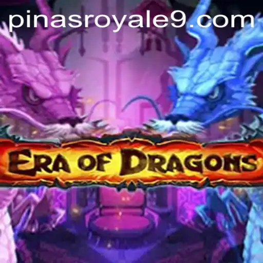 EraOfDragons: The Majestic Convergence with Pinas Royale