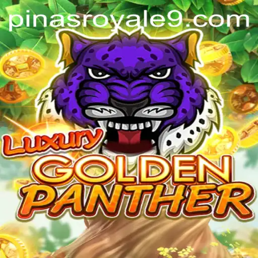 Explore the Exciting World of LUXURYGOLDENPANTHER: A Journey into the Pinas Royale