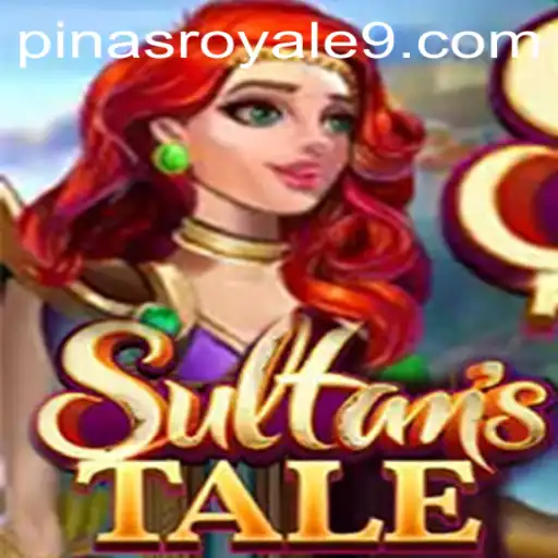 Sultanstale: The Pinas Royale Saga